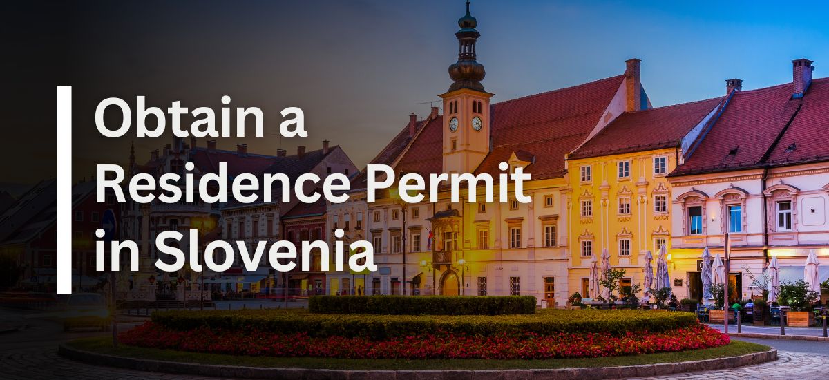 Obta Residence Permit in Slovenia