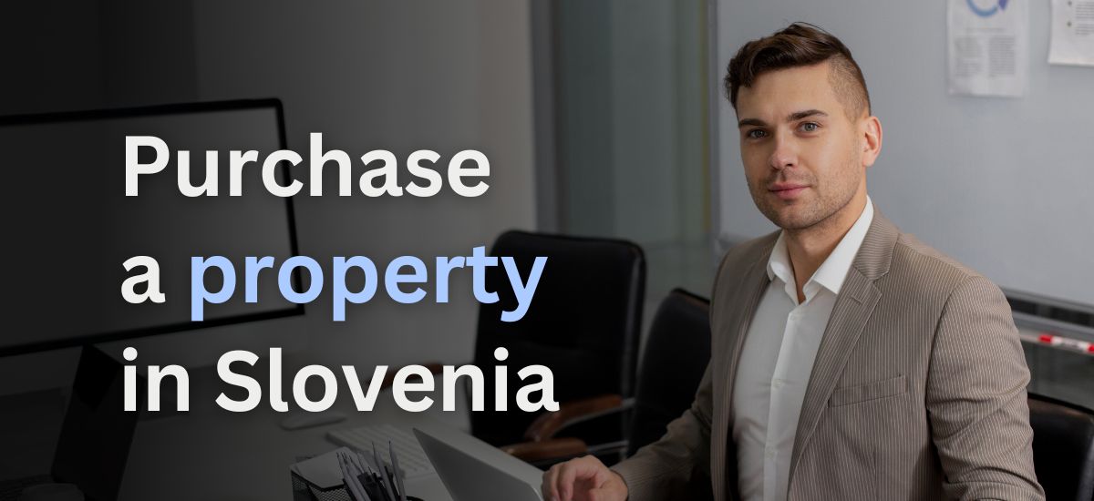 Purchase a Property in Slovenia