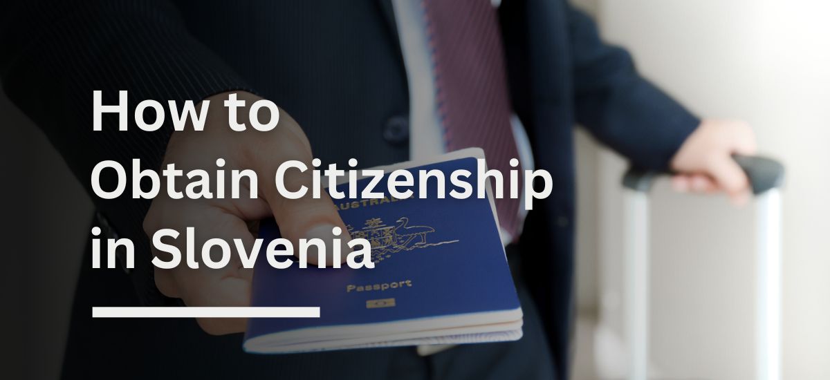 Obtain Citizenship in Slovenia